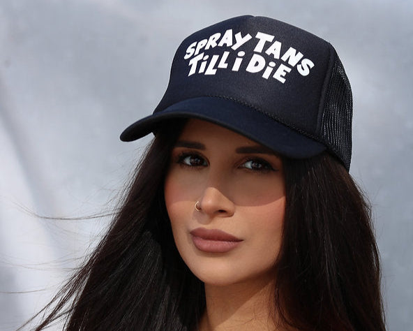 SPRAY TANS TILL I DIE TRUCKER HAT