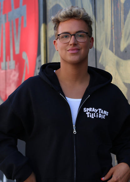 SPRAY TANS TILL I DIE ZIP-UP HOODIE