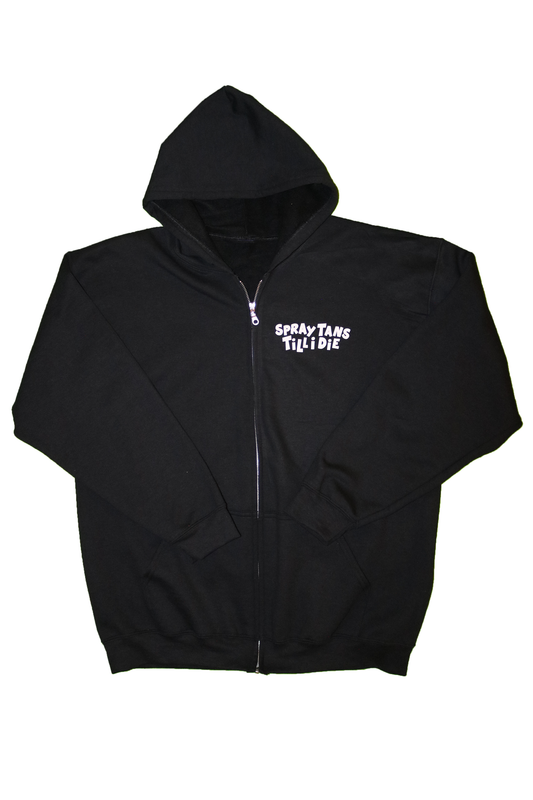 SPRAY TANS TILL I DIE ZIP-UP HOODIE