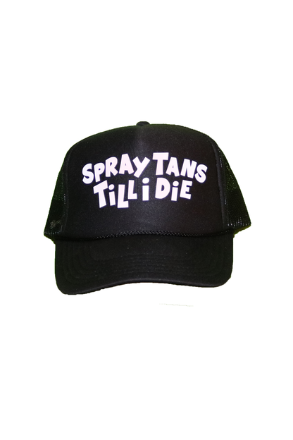 SPRAY TANS TILL I DIE TRUCKER HAT